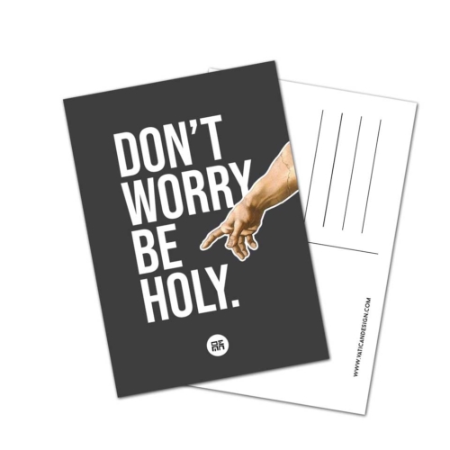 dont worry be holy